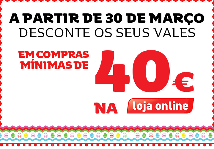 Ganhe Vales de Desconto até 40€ na Loja Online